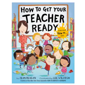 How to Get Your Teacher Ready - Hardcover